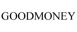 GOODMONEY trademark