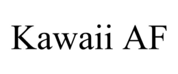 KAWAII AF trademark