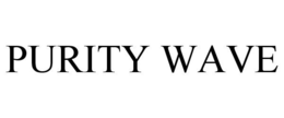 PURITY WAVE trademark