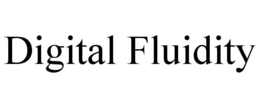 DIGITAL FLUIDITY trademark