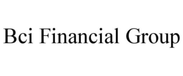 BCI FINANCIAL GROUP trademark