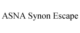ASNA SYNON ESCAPE trademark