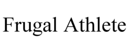 FRUGAL ATHLETE trademark