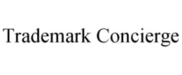 TRADEMARK CONCIERGE trademark