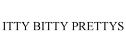 ITTY BITTY PRETTYS trademark