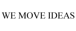 WE MOVE IDEAS trademark