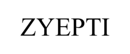 ZYEPTI trademark