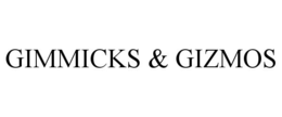 GIMMICKS & GIZMOS trademark