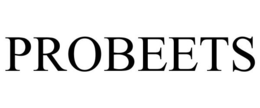 PROBEETS trademark