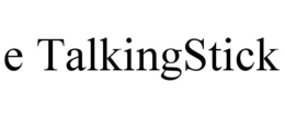 E TALKINGSTICK trademark