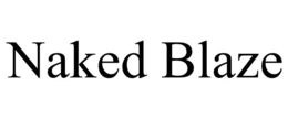 NAKED BLAZE trademark