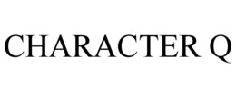 CHARACTER Q trademark