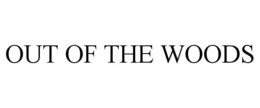 OUT OF THE WOODS trademark