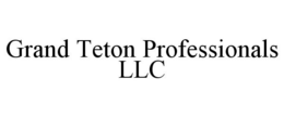 GRAND TETON PROFESSIONALS LLC trademark