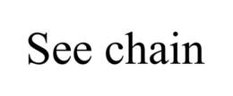 SEE CHAIN trademark