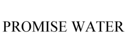 PROMISE WATER trademark