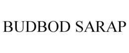 BUDBOD SARAP trademark