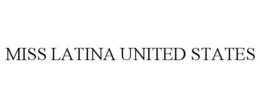 MISS LATINA UNITED STATES trademark