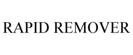RAPID REMOVER trademark