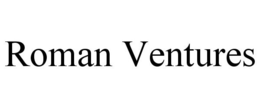 ROMAN VENTURES trademark