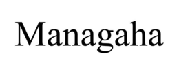 MANAGAHA trademark
