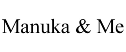 MANUKA & ME trademark