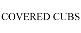 COVERED CUBS trademark