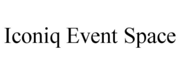 ICONIQ EVENT SPACE trademark
