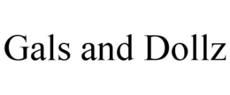 GALS AND DOLLZ trademark
