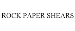 ROCK PAPER SHEARS trademark