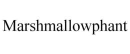 MARSHMALLOWPHANT trademark