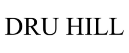 DRU HILL trademark