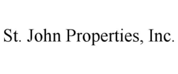 ST. JOHN PROPERTIES, INC. trademark