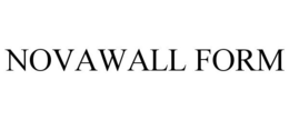 NOVAWALL FORM trademark
