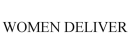 WOMEN DELIVER trademark
