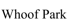 WHOOF PARK trademark