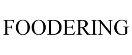 FOODERING trademark