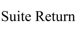 SUITE RETURN trademark