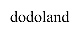 DODOLAND trademark