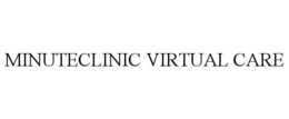 MINUTECLINIC VIRTUAL CARE trademark