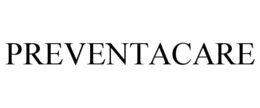 PREVENTACARE trademark