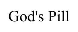 GOD'S PILL trademark