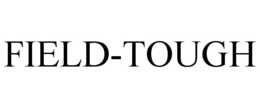 FIELD-TOUGH trademark