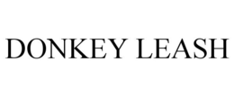 DONKEY LEASH trademark