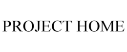 PROJECT HOME trademark