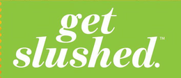 GET SLUSHED. trademark