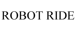 ROBOT RIDE trademark