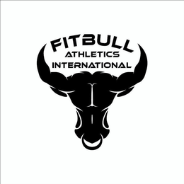 FITBULL ATHLETICS INTERNATIONAL trademark
