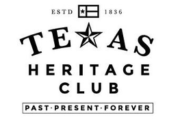 ESTD 1836 TEXAS HERITAGE CLUB PAST · PRESENT · FOREVER trademark