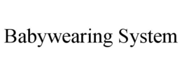 BABYWEARING SYSTEM trademark